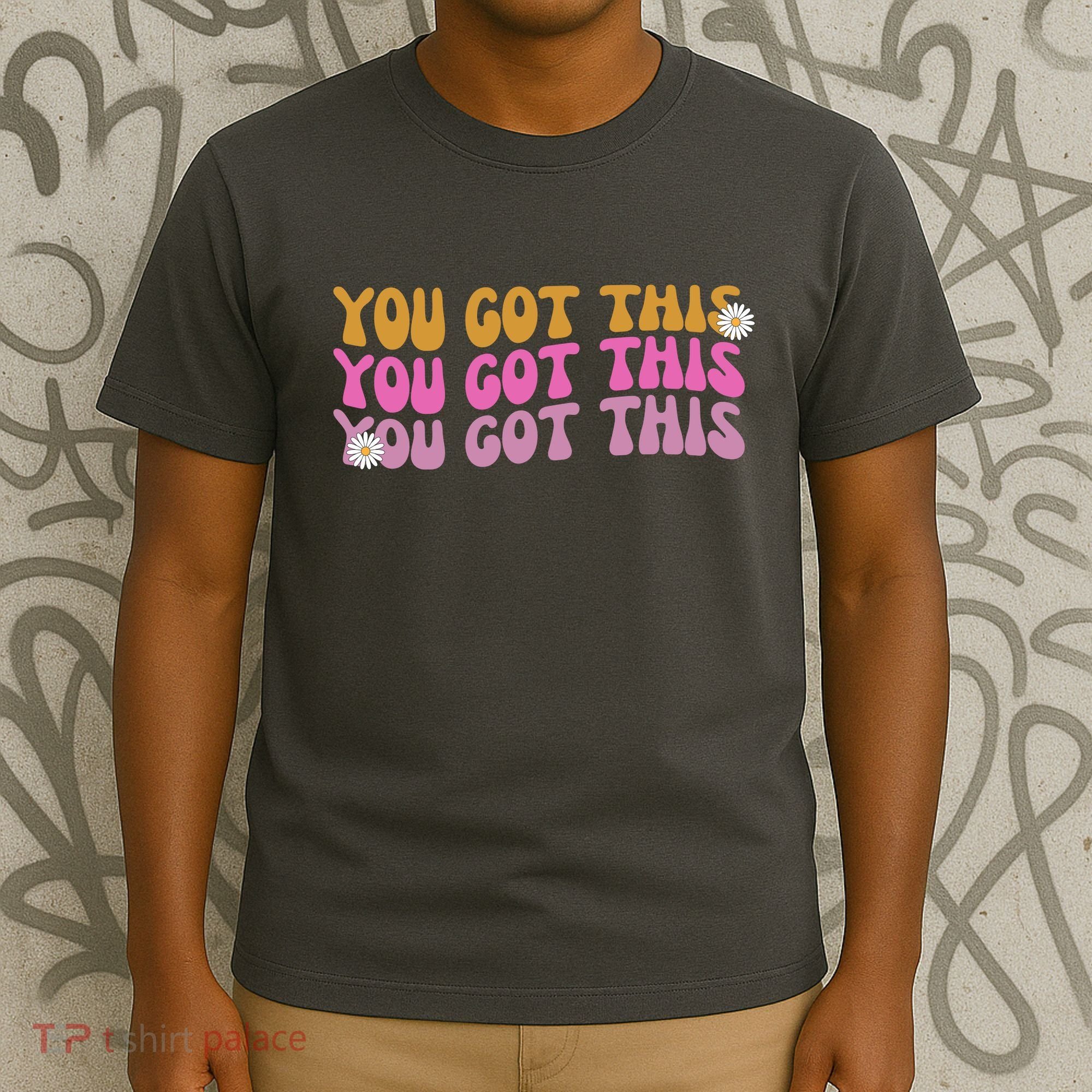 You Got This Retro Motivational Cute T-Shirt