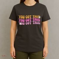 You Got This Retro Motivational Cute T-Shirt thumb 4