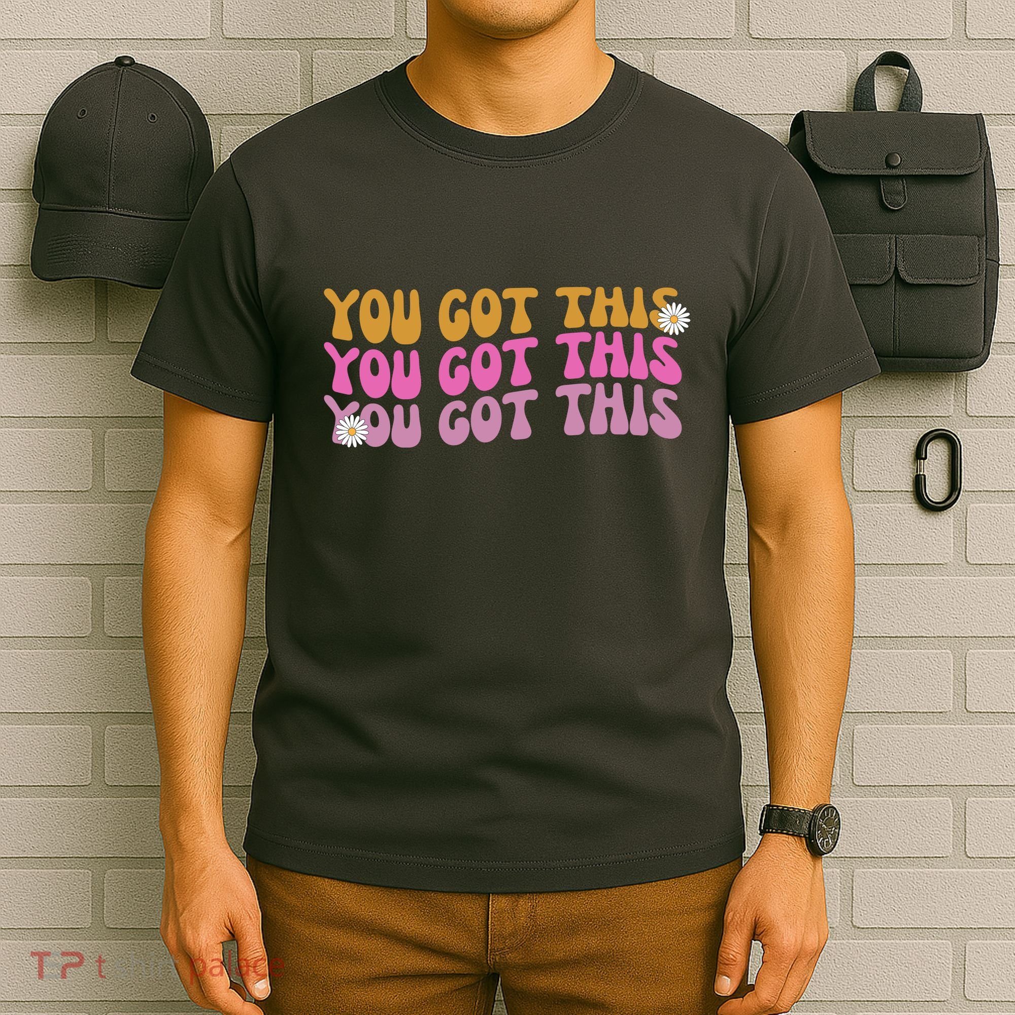 You Got This Retro Motivational Cute T-Shirt