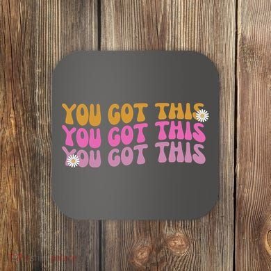 You Got This Retro Motivational Cute Coaster
