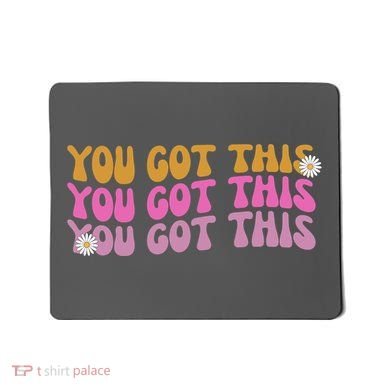 You Got This Retro Motivational Cute Mousepad