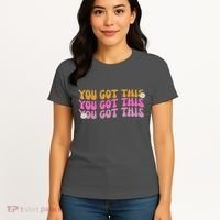 You Got This Retro Motivational Cute Women's T-Shirt thumb 4