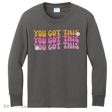 You Got This Retro Motivational Cute Kids Long Sleeve Shirt