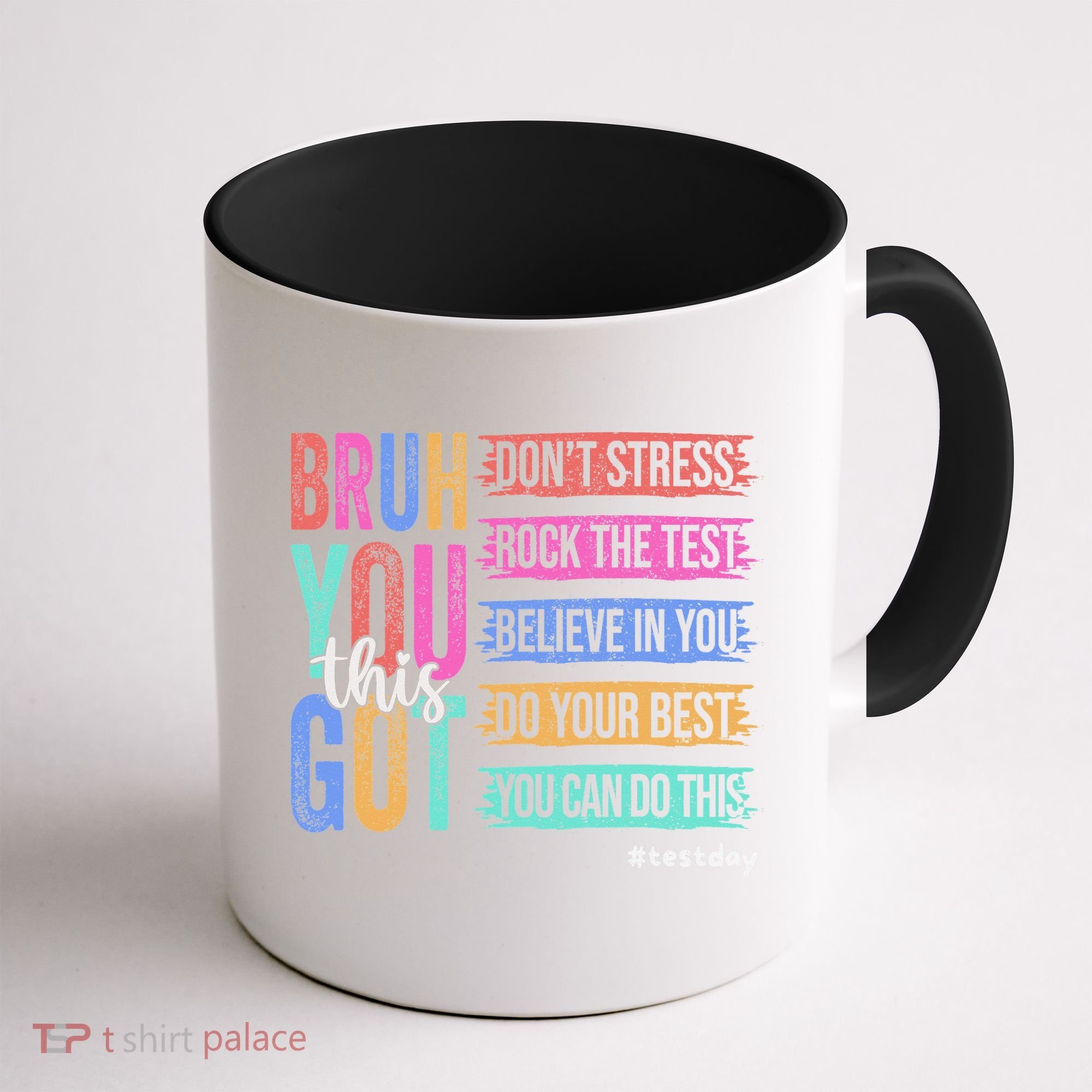 You Got This DonT Stress Rock The Test Test Day Coffee Mug