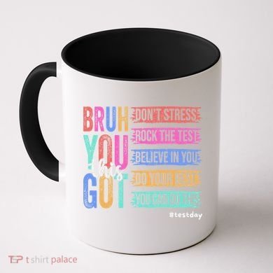 You Got This DonT Stress Rock The Test Test Day Coffee Mug
