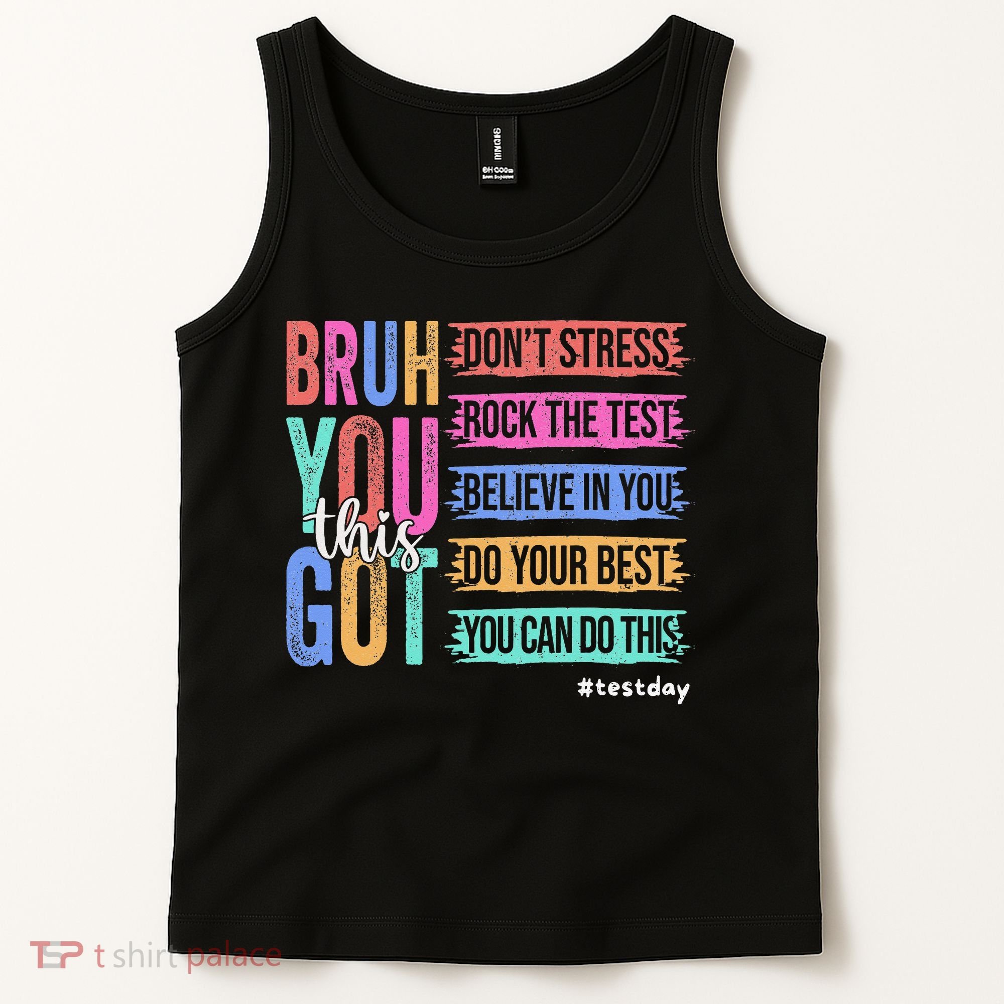 You Got This DonT Stress Rock The Test Test Day Tank Top