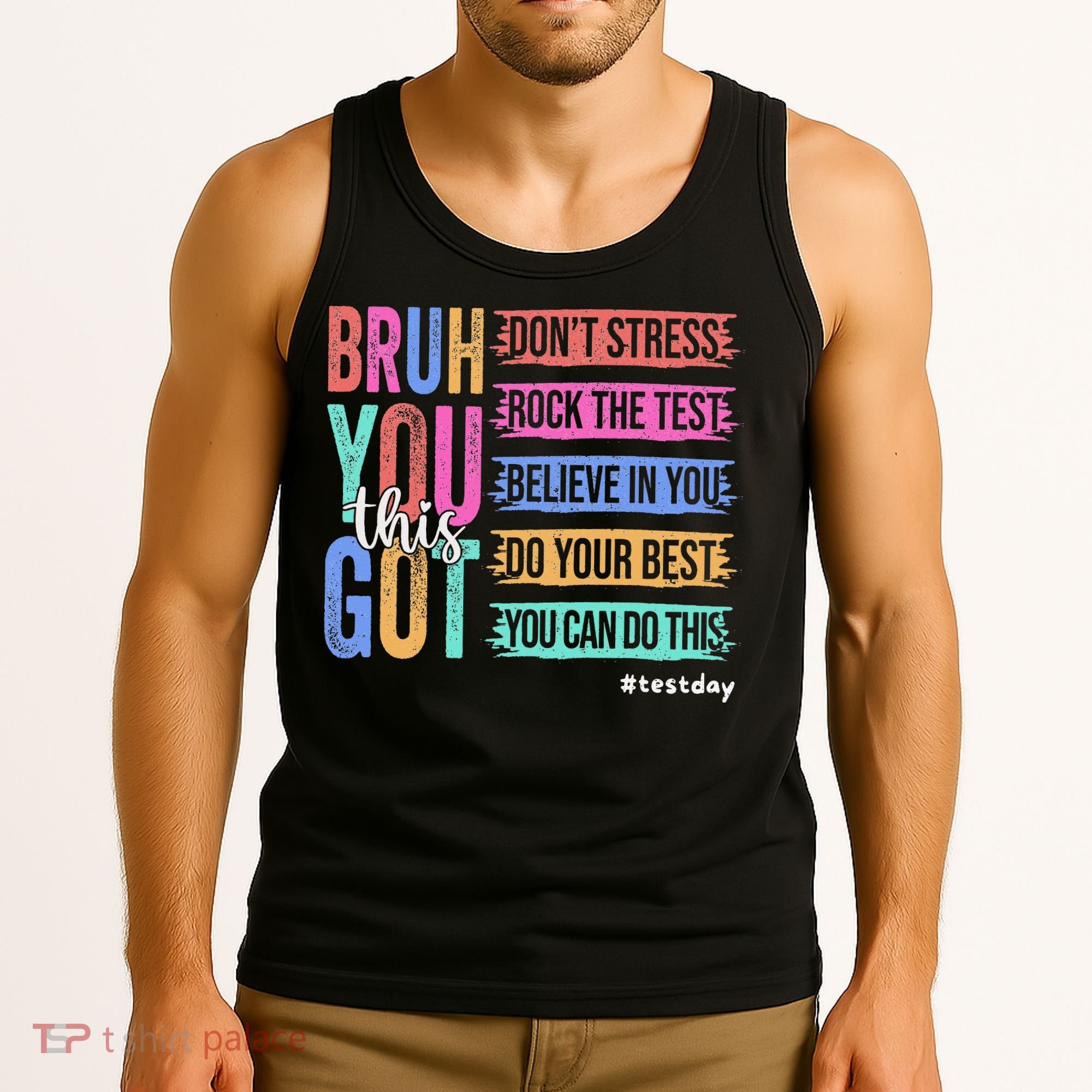 You Got This DonT Stress Rock The Test Test Day Tank Top
