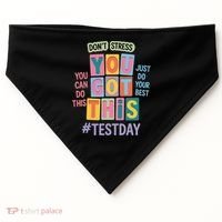 You Got This DonT Stress Rock The Test Test Day USA-Made Doggie Bandana thumb 0