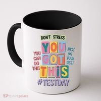 You Got This DonT Stress Rock The Test Test Day Coffee Mug thumb 0