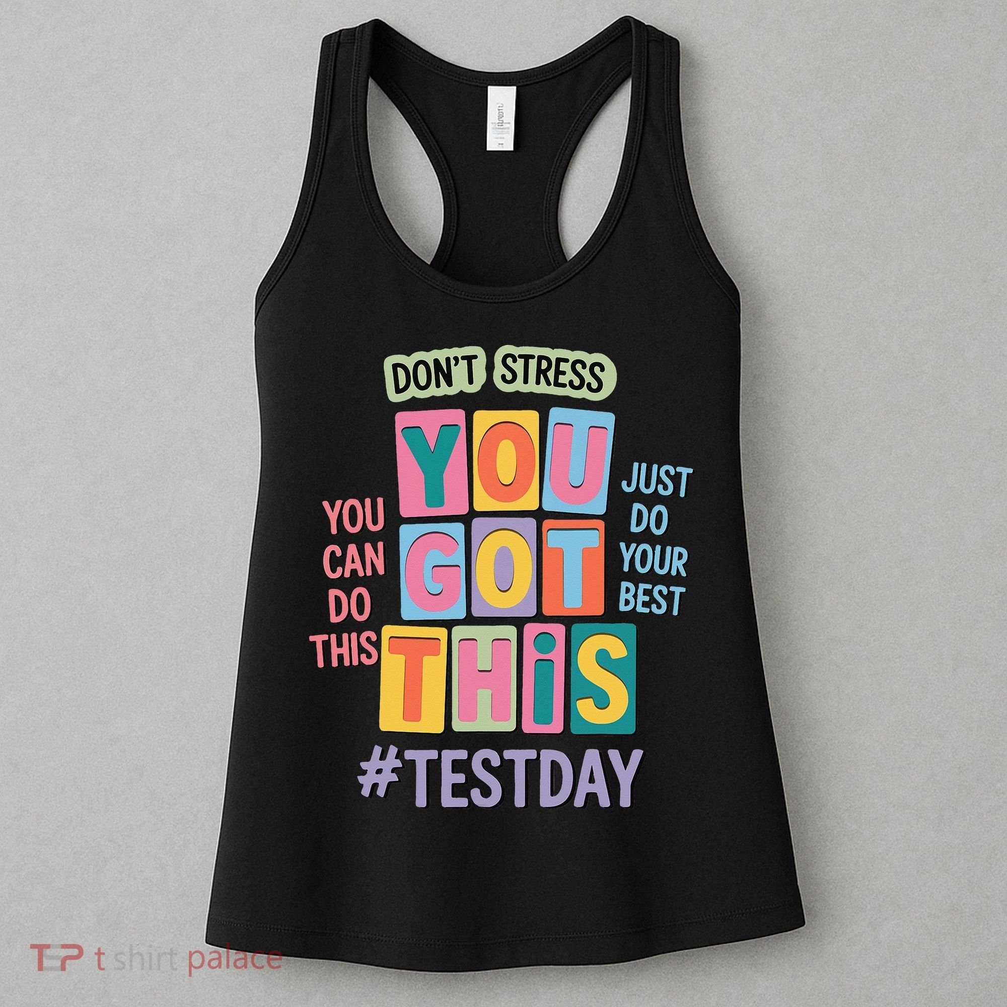 You Got This DonT Stress Rock The Test Test Day Women's Tank Top