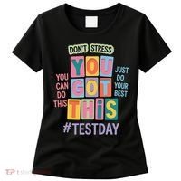 You Got This DonT Stress Rock The Test Test Day Women's T-Shirt thumb 0