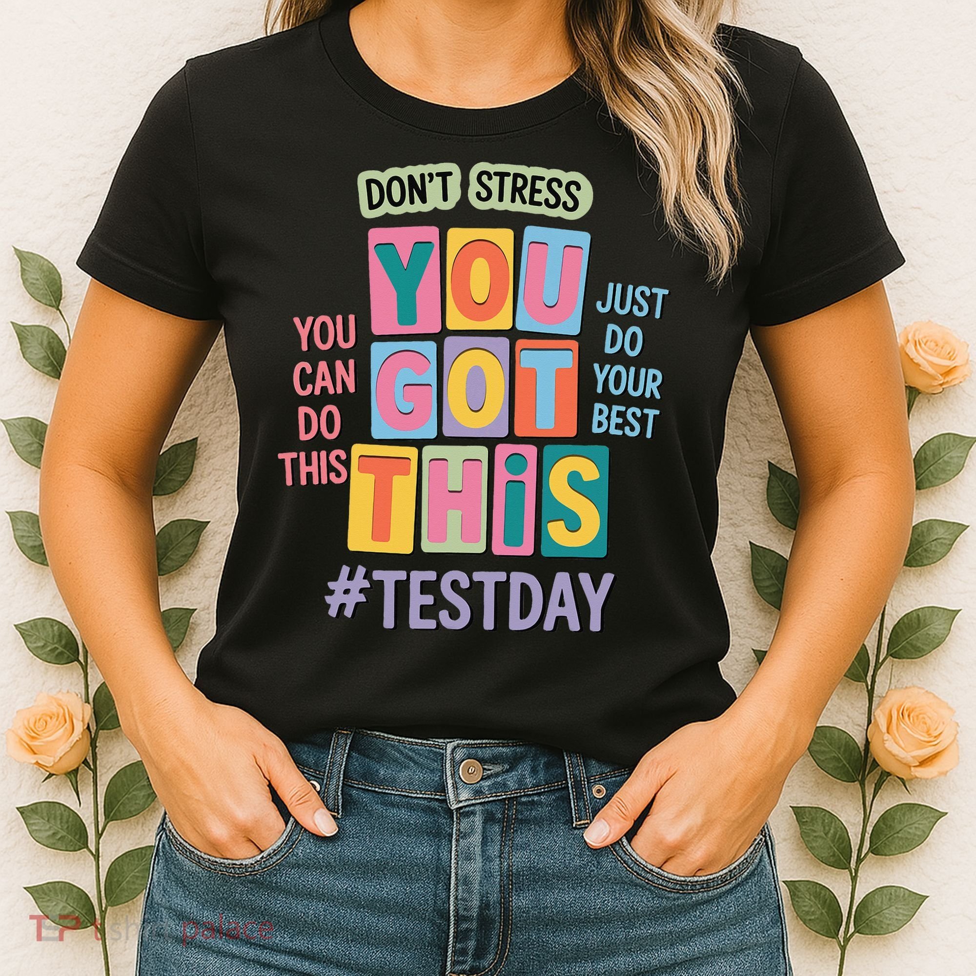 You Got This DonT Stress Rock The Test Test Day Women's T-Shirt