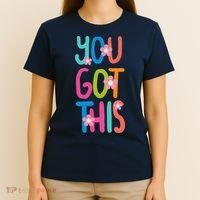 You Got This Colorful Floral Motivational Quote T-Shirt thumb 4