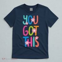 You Got This Colorful Floral Motivational Quote T-Shirt thumb 5