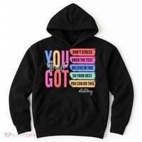 You Got This Don'T Stress Rock The Test Test Day Student Hoodie thumb 0