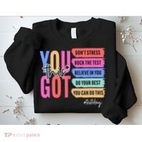 You Got This Don'T Stress Rock The Test Test Day Student Sweatshirt thumb 2