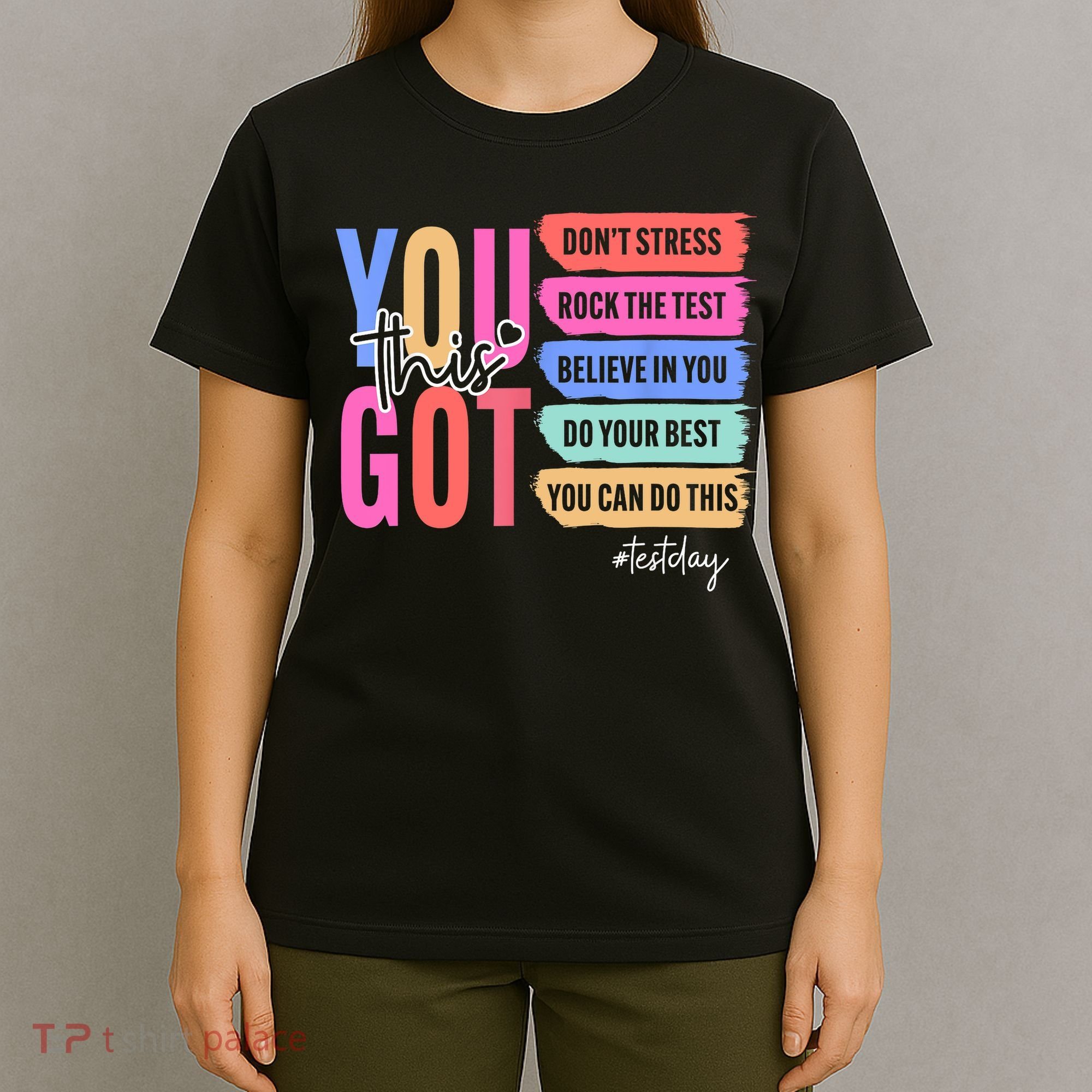 You Got This Don'T Stress Rock The Test Test Day Student T-Shirt