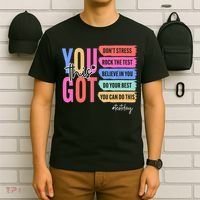 You Got This Don'T Stress Rock The Test Test Day Student T-Shirt thumb 6