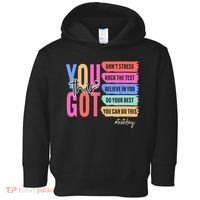 You Got This Don'T Stress Rock The Test Test Day Student Toddler Hoodie thumb 0