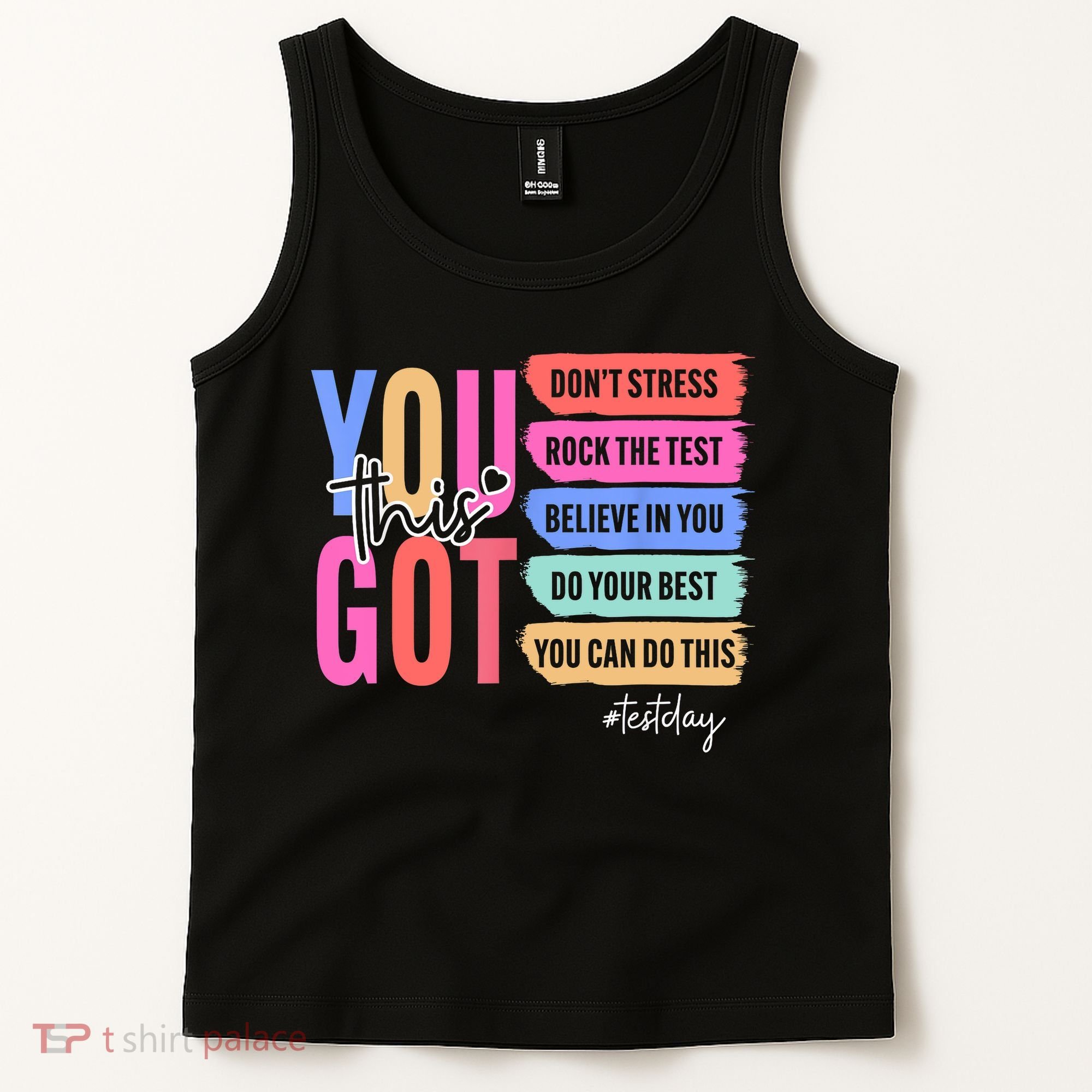 You Got This Don'T Stress Rock The Test Test Day Student Tank Top