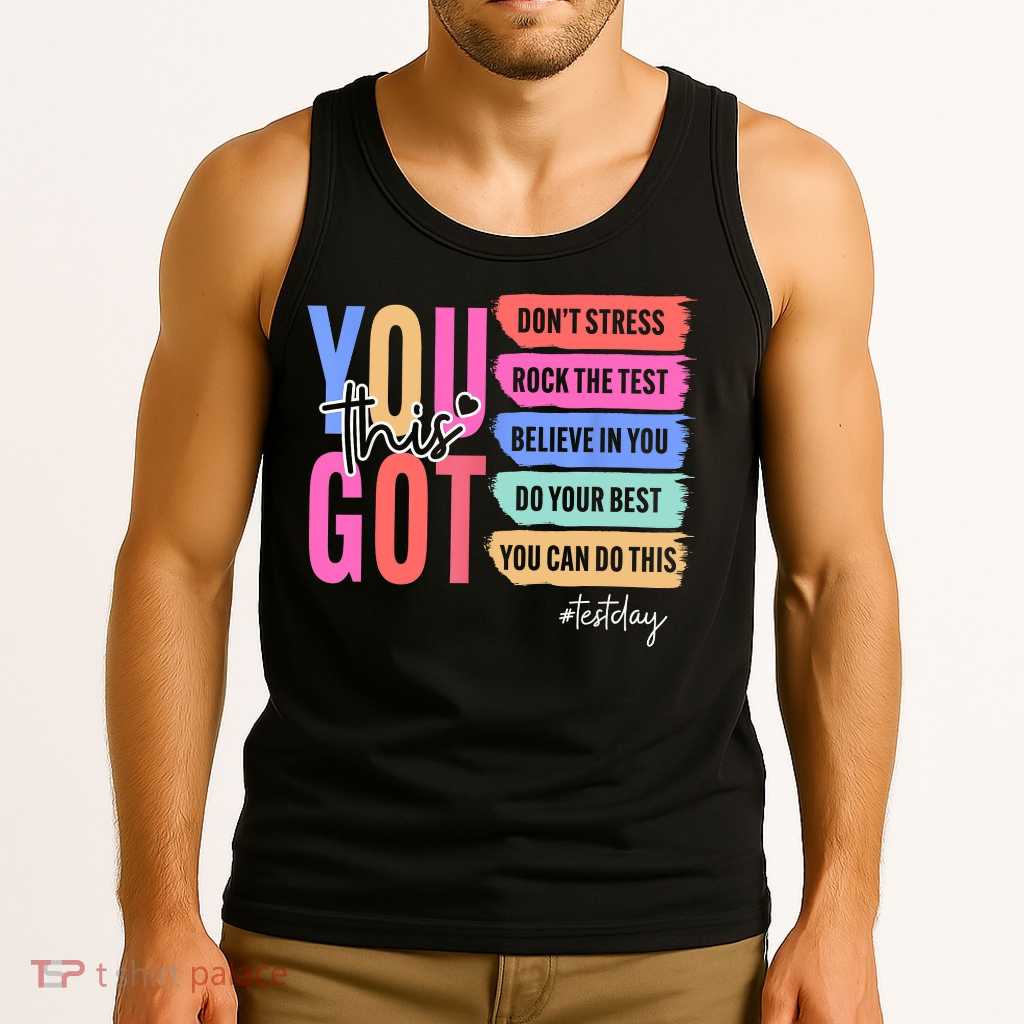 You Got This Don'T Stress Rock The Test Test Day Student Tank Top