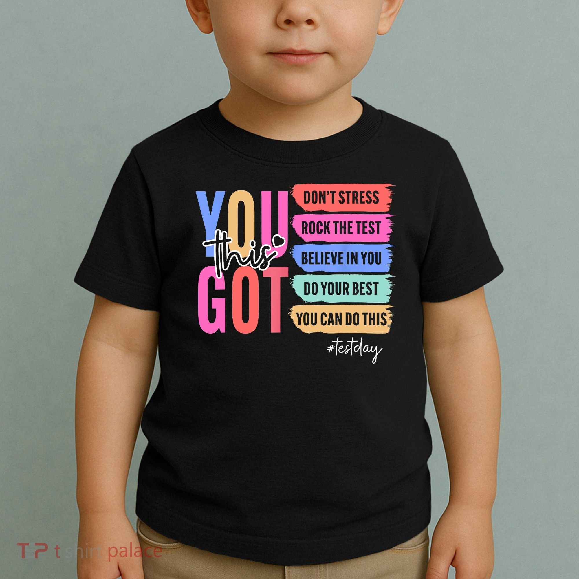You Got This Don'T Stress Rock The Test Test Day Student Toddler T-Shirt