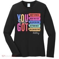 You Got This Don'T Stress Rock The Test Test Day Student Women's Long Sleeve Shirt thumb 0