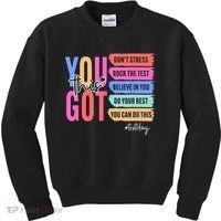 You Got This Don'T Stress Rock The Test Test Day Student Kids Sweatshirt thumb 0