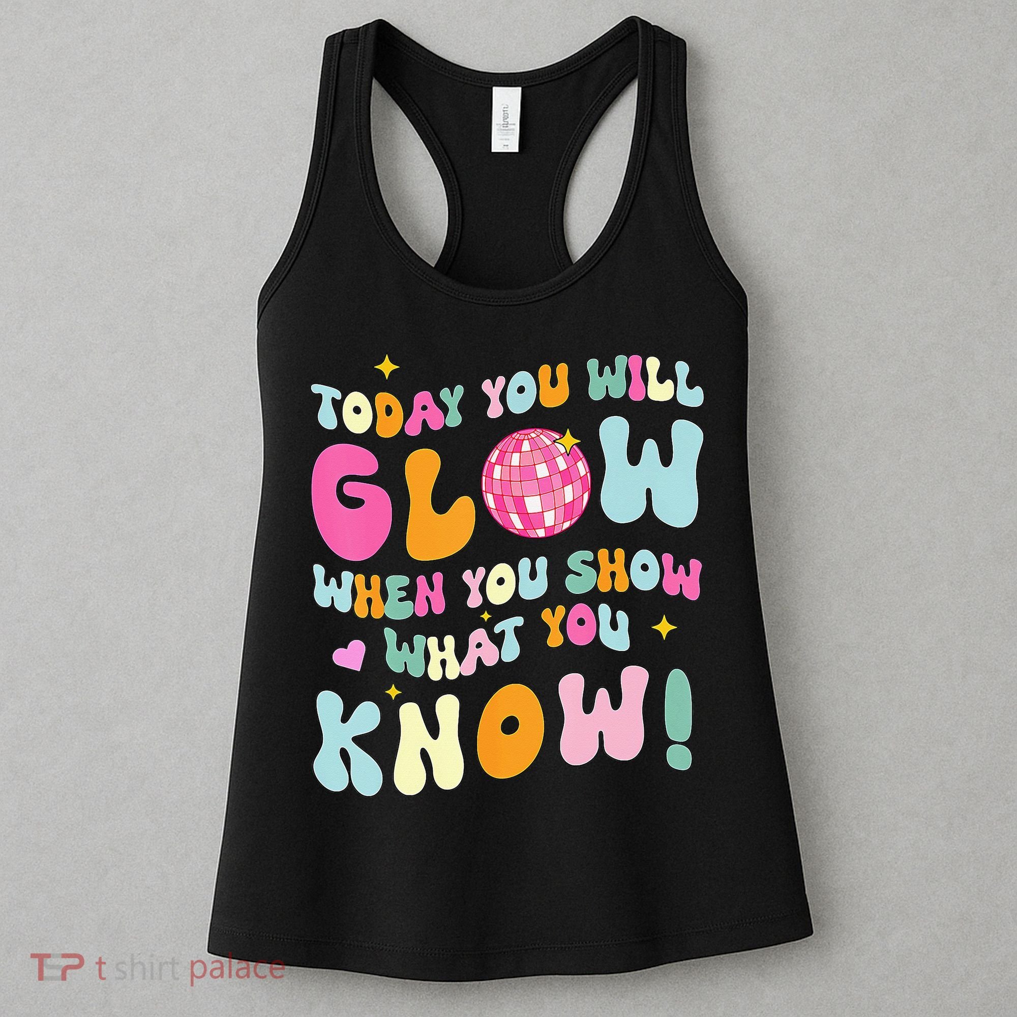 You Glow When You Show What You Know Women's Tank Top