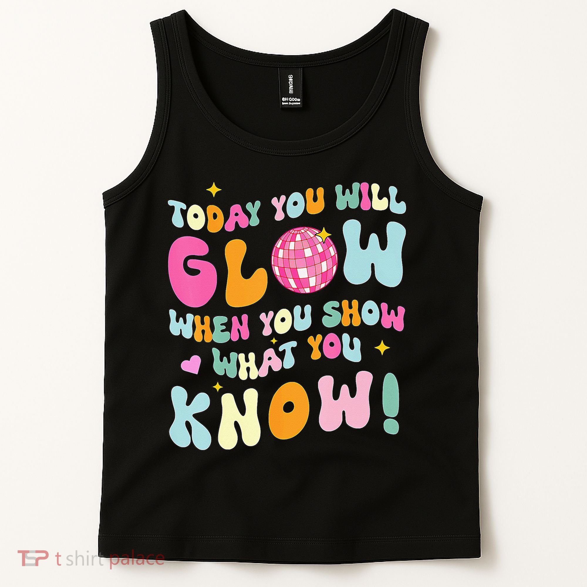 You Glow When You Show What You Know Tank Top