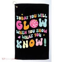 You Glow When You Show What You Know Golf Towel thumb 0