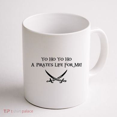 Yo Ho A Pirates Life For Me! Coffee Mug back