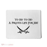 Yo Ho A Pirates Life For Me! Mousepad thumb 0