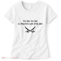 Yo Ho A Pirates Life For Me! Women's T-Shirt thumb 0