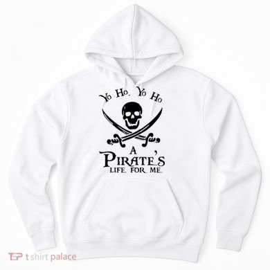 Yo Ho A PirateS Life For Me Pirate Cruise Hoodie