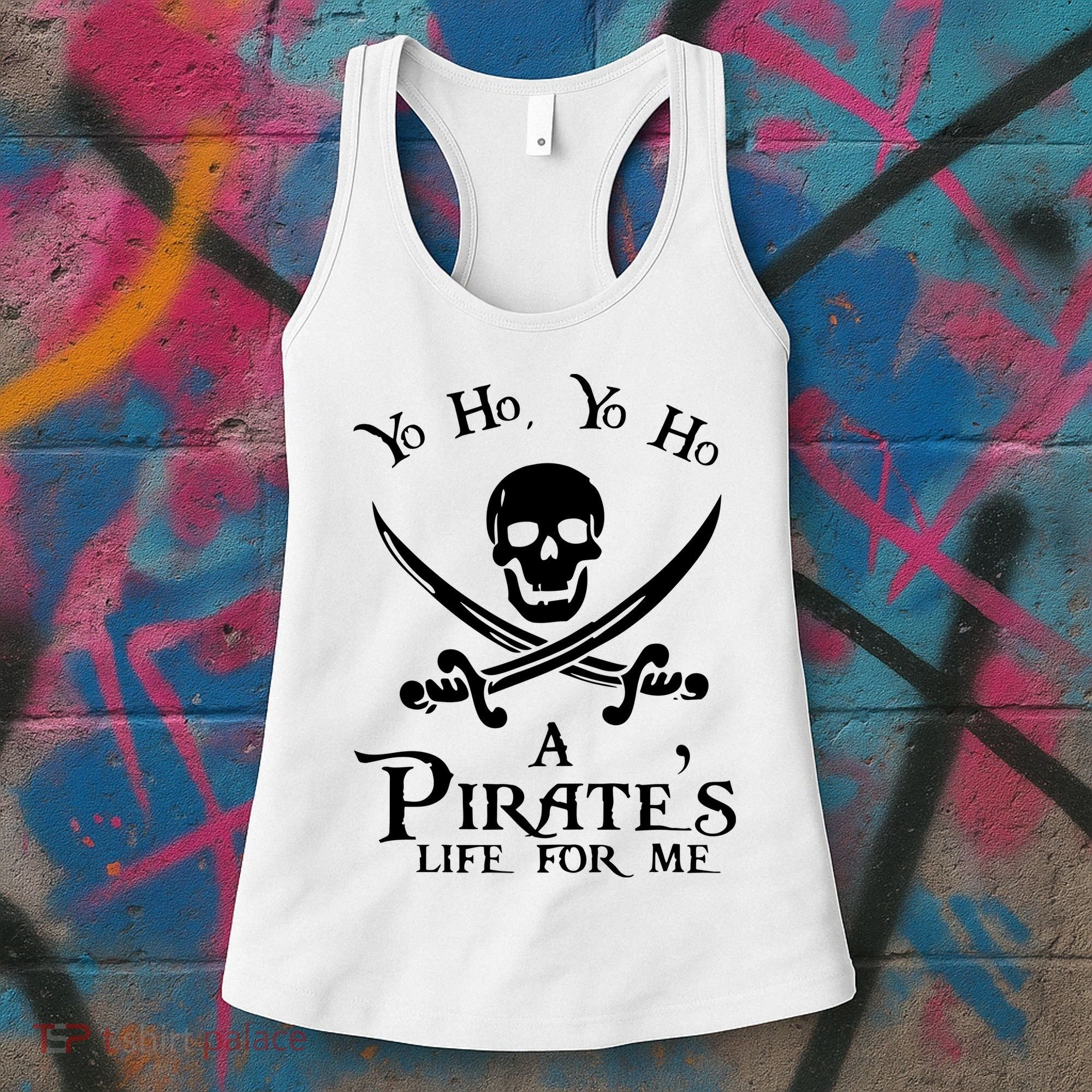 Yo Ho A PirateS Life For Me Pirate Cruise Women's Tank Top