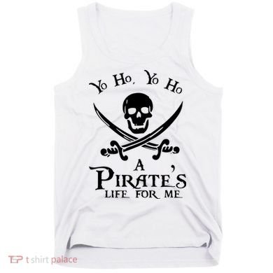 Yo Ho A PirateS Life For Me Pirate Cruise Tank Top