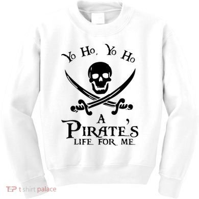 Yo Ho A PirateS Life For Me Pirate Cruise Kids Sweatshirt