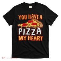 You Have A Piece Of My Heart Funny Pizza Lover Foodie T-Shirt thumb 0
