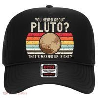 You Heard About Pluto Thats Messed Up Right Never Forget Hat thumb 0