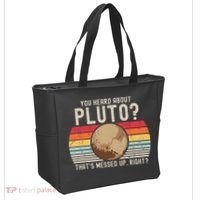 You Heard About Pluto Thats Messed Up Right Never Forget Tote Bag thumb 2