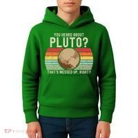 You Heard About Pluto Thats Messed Up Right Never Forget Kids Hoodie thumb 4