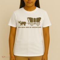 You Have Died Of Dysentery Oregon Trail T-Shirt thumb 4