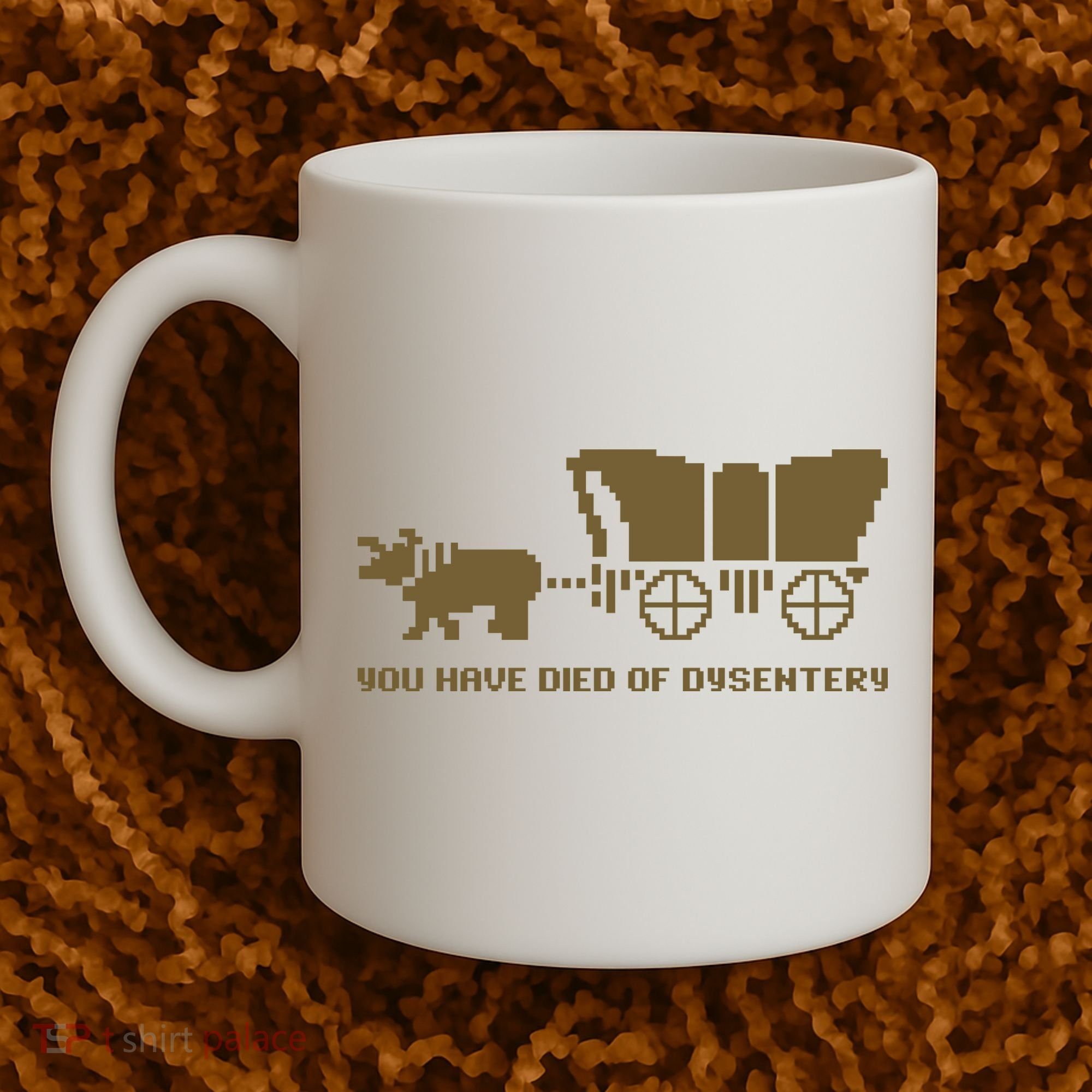 You Have Died Of Dysentery Oregon Trail Coffee Mug