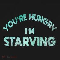 YouRe Hungry Gym IM Starving Workout Always Fitness T-Shirt thumb 7