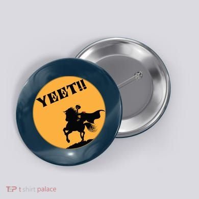 YEET!! Headless Horseman Funny Halloween Button