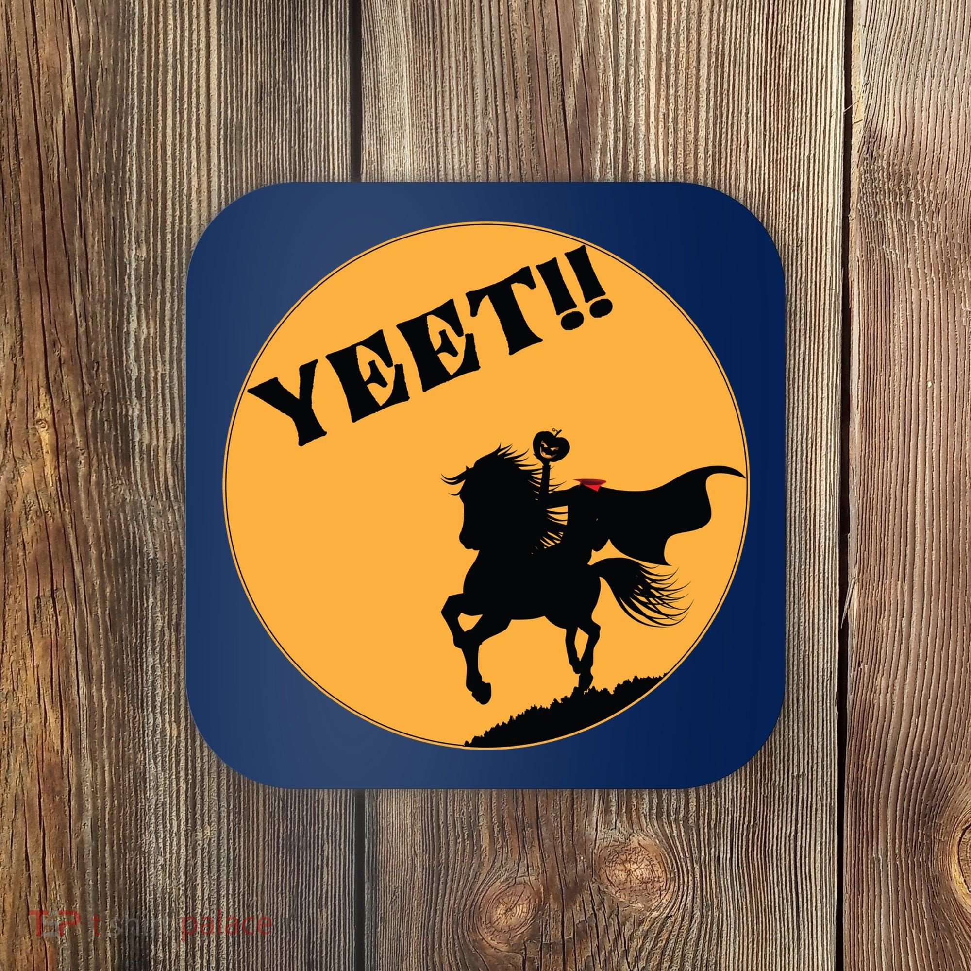 YEET!! Headless Horseman Funny Halloween Coaster