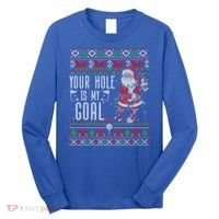 Your Hole Is My Goal Santa Playing Golf Ugly Christmas Gift Long Sleeve Shirt thumb 0