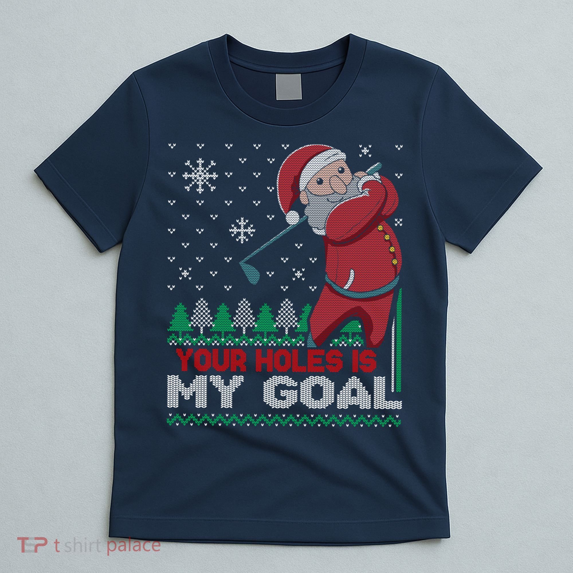 Your Hole Is My Goal Santa Claus Golf T-Shirt