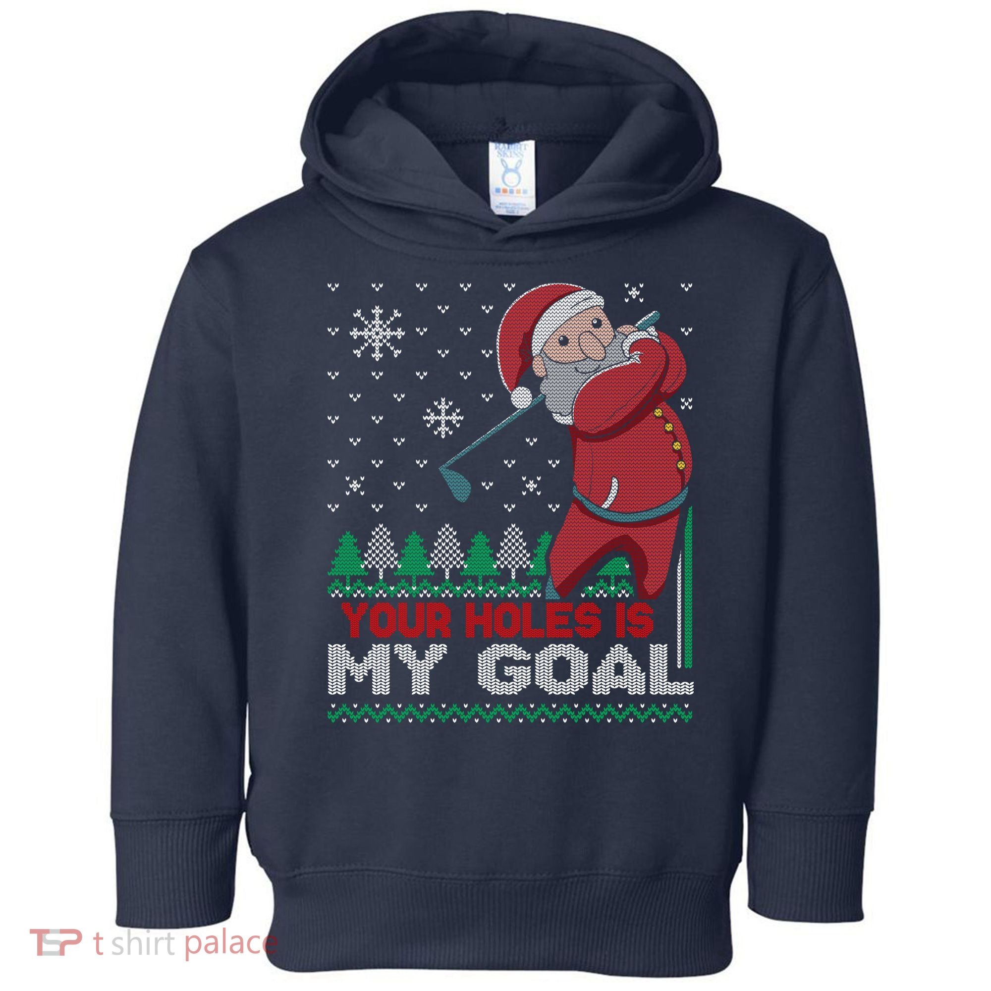 Your Hole Is My Goal Santa Claus Golf Toddler Hoodie
